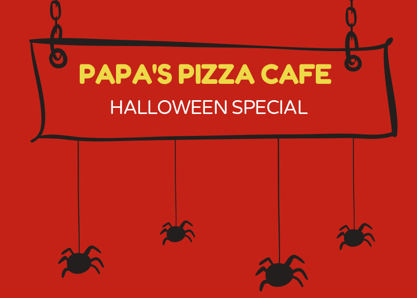 PAPA'S PIZZA CAFE - HALLOWEEN SPECIAL